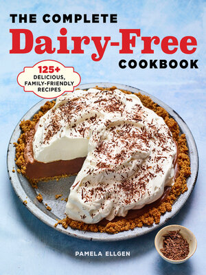 cover image of The Complete Dairy-Free Cookbook